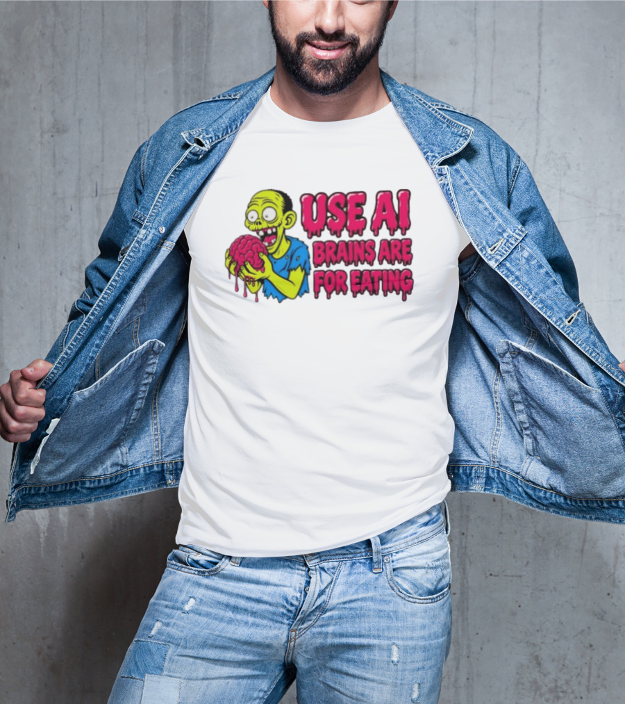 Use AI Brains Are For Eating Zombie T-Shirt