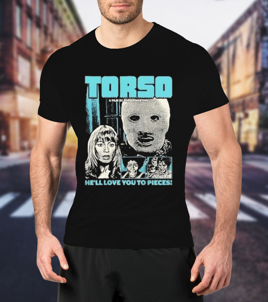 TORSO A Film By Sergio Martino He'll Love You To Pieces Masked Killer Scared Woman Halftone Horror T-Shirt