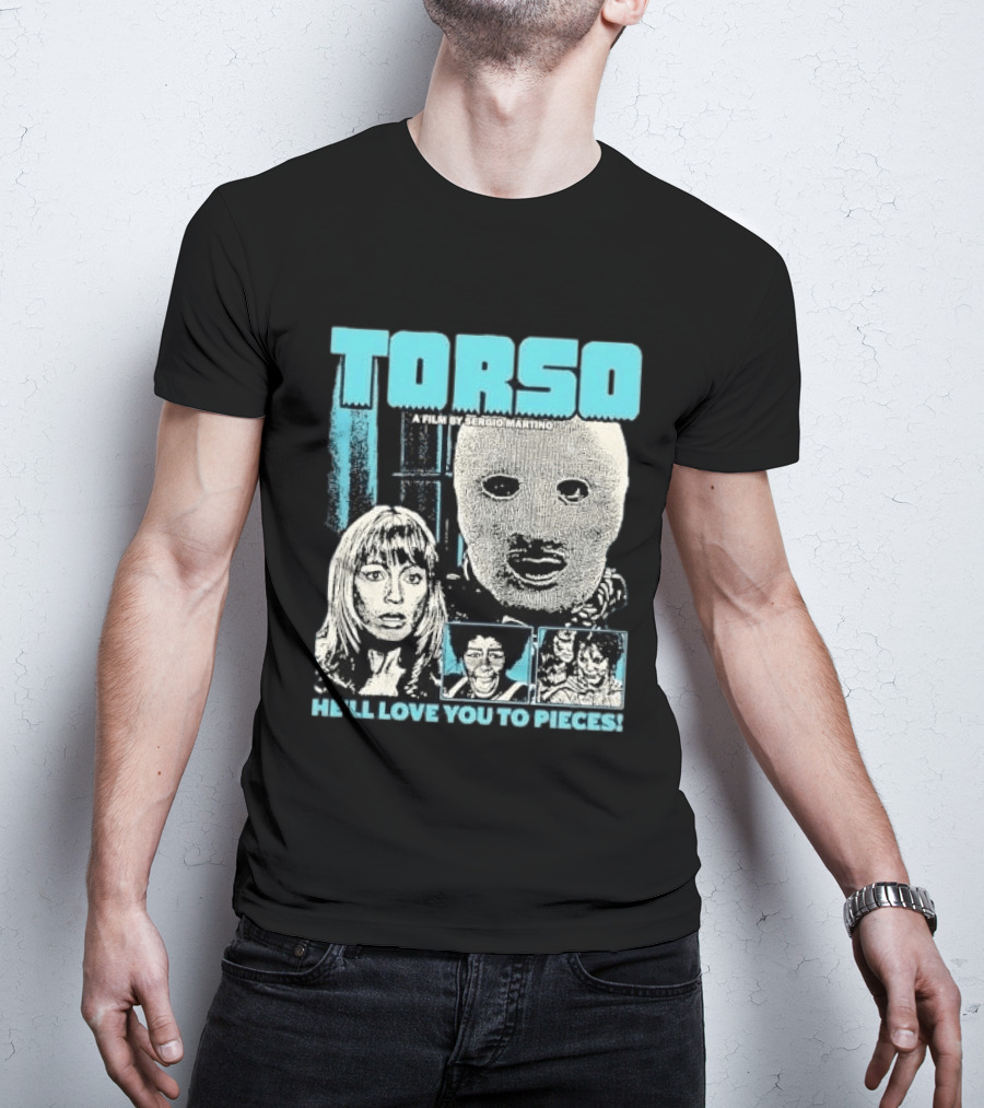TORSO A Film By Sergio Martino He'll Love You To Pieces Masked Killer Scared Woman Halftone Horror T-Shirt
