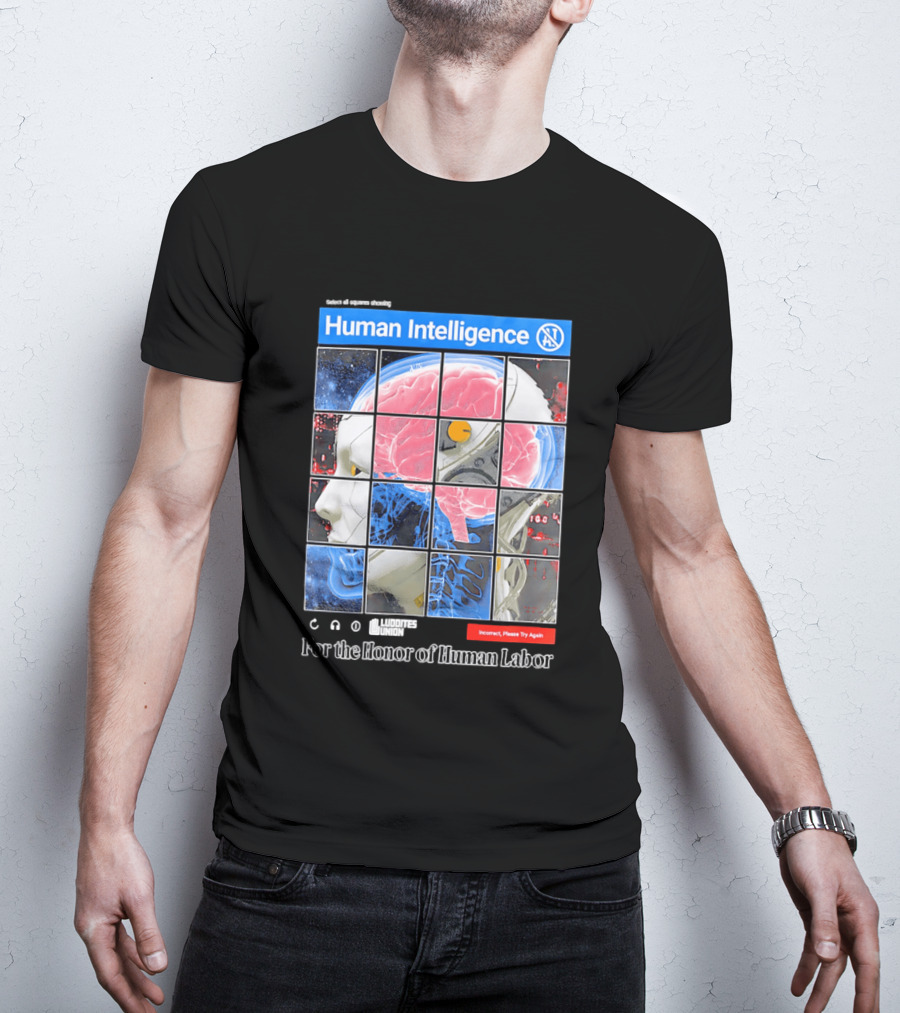 Human Intelligence Luddites Union For The Honor Of Human Labor T-Shirt