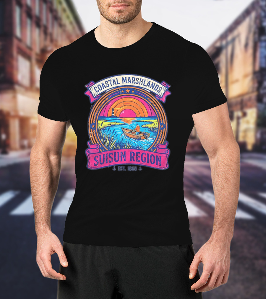 Coastal Marshlands Suisun Region Established 1868 Distressed Sunset Lighthouse Fisherman Boat Marsh T-Shirt