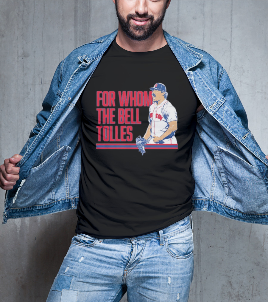 Boston Red Sox Payton Tolle For Whom The Bell Tolles T-Shirt
