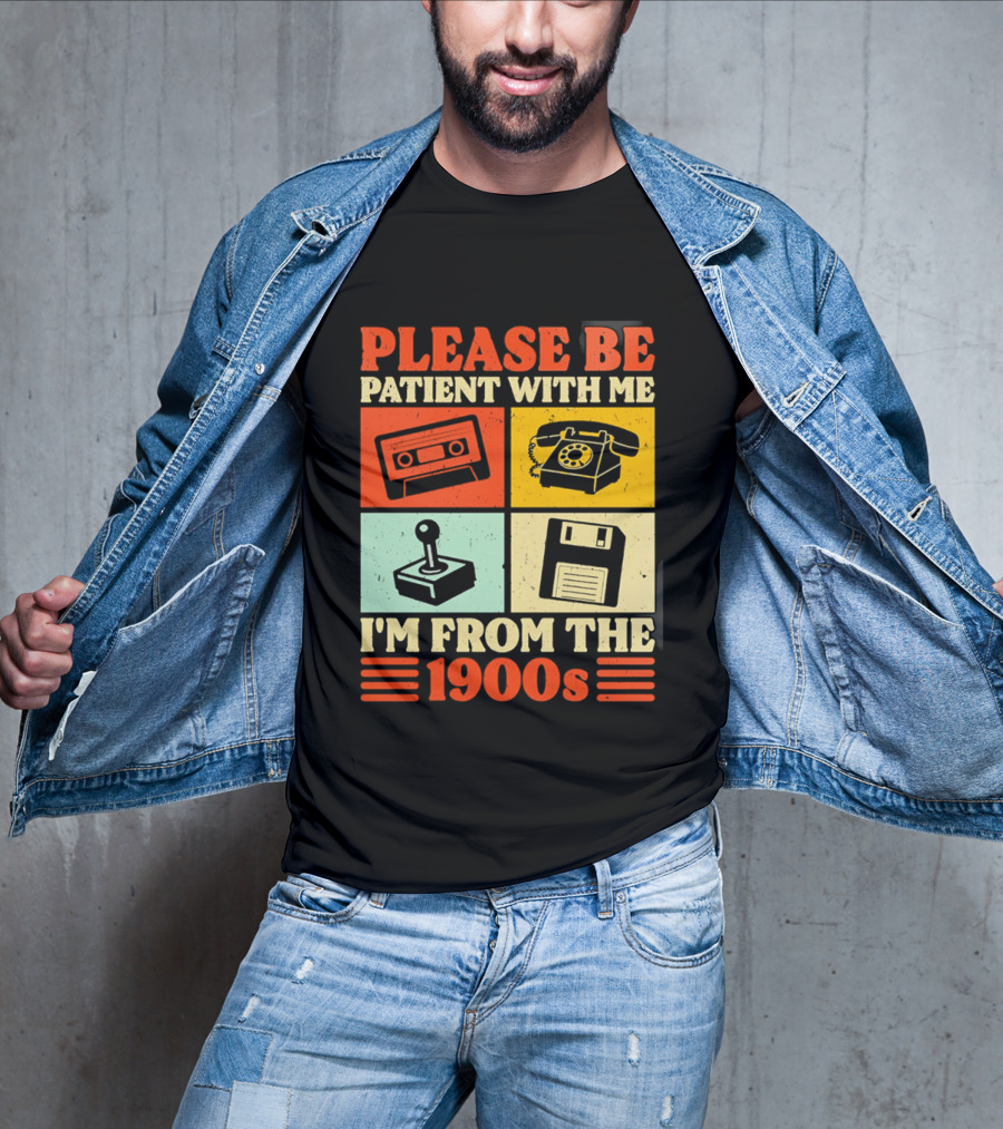 Please Be Patient With Me I'm From The 1900s Cassette Tape Rotary Phone Joystick Floppy Disk T-Shirt