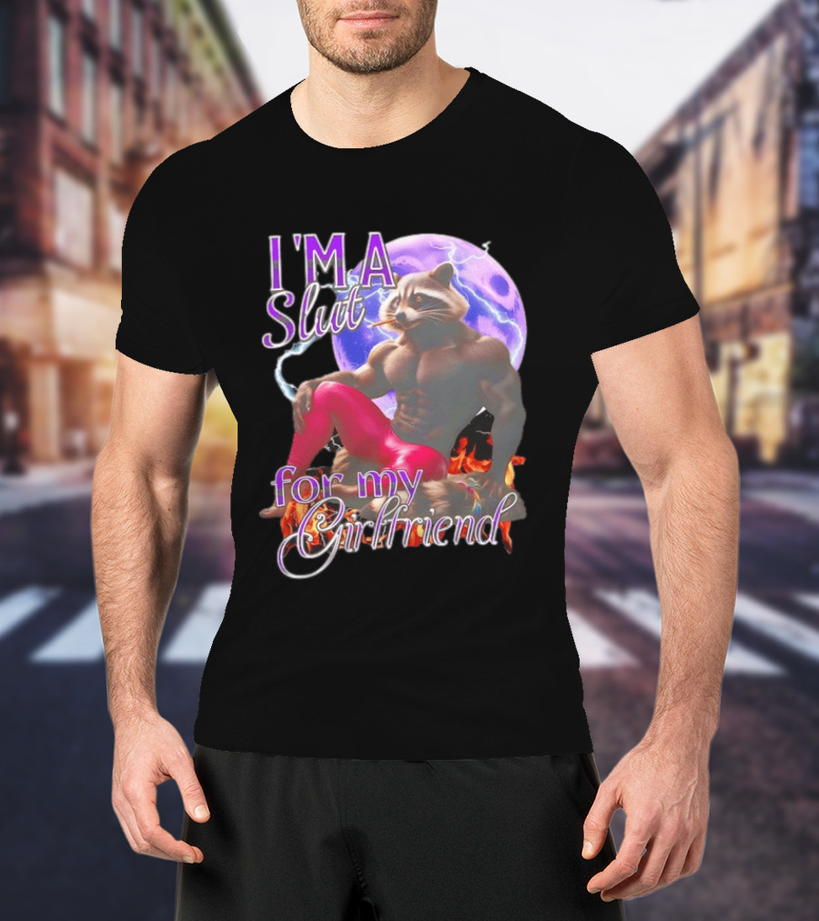 I'm A Slut For My Girlfriend Raccoon Muscular Character And Moon T-Shirt