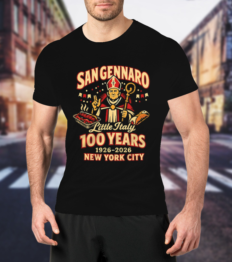 San Gennaro 100 Years 1926 2026 Little Italy New York City Celebration T-Shirt