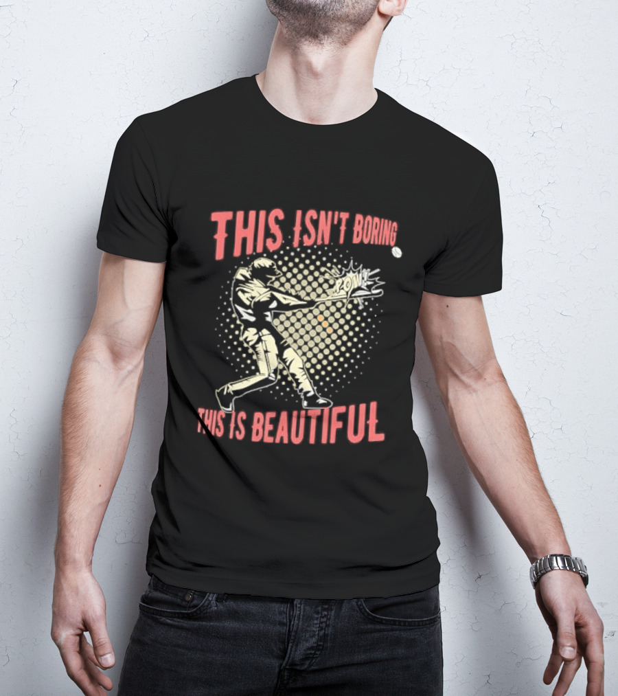 This Isn't Boring This Is Beautiful Baseball Batter Swinging Bat Comic Pow Halftone T-Shirt