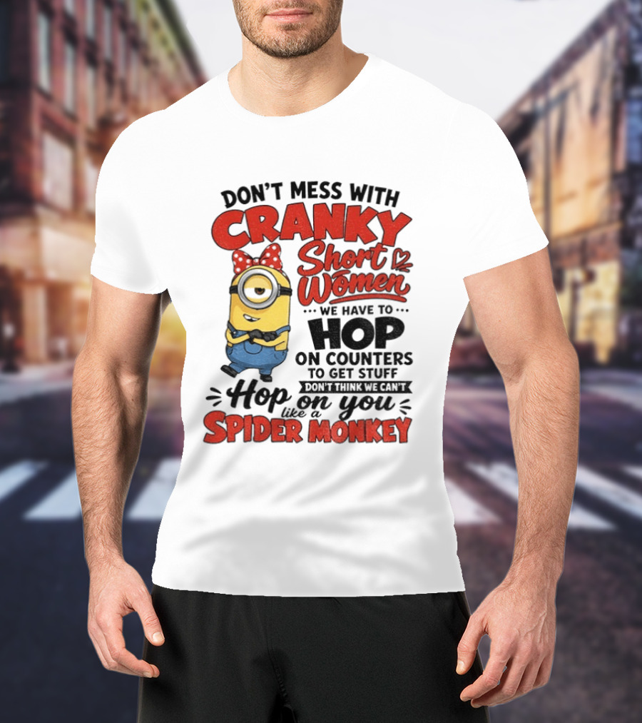 Minion Cranky Short Women Hop On Counters Spider Monkey T-Shirt