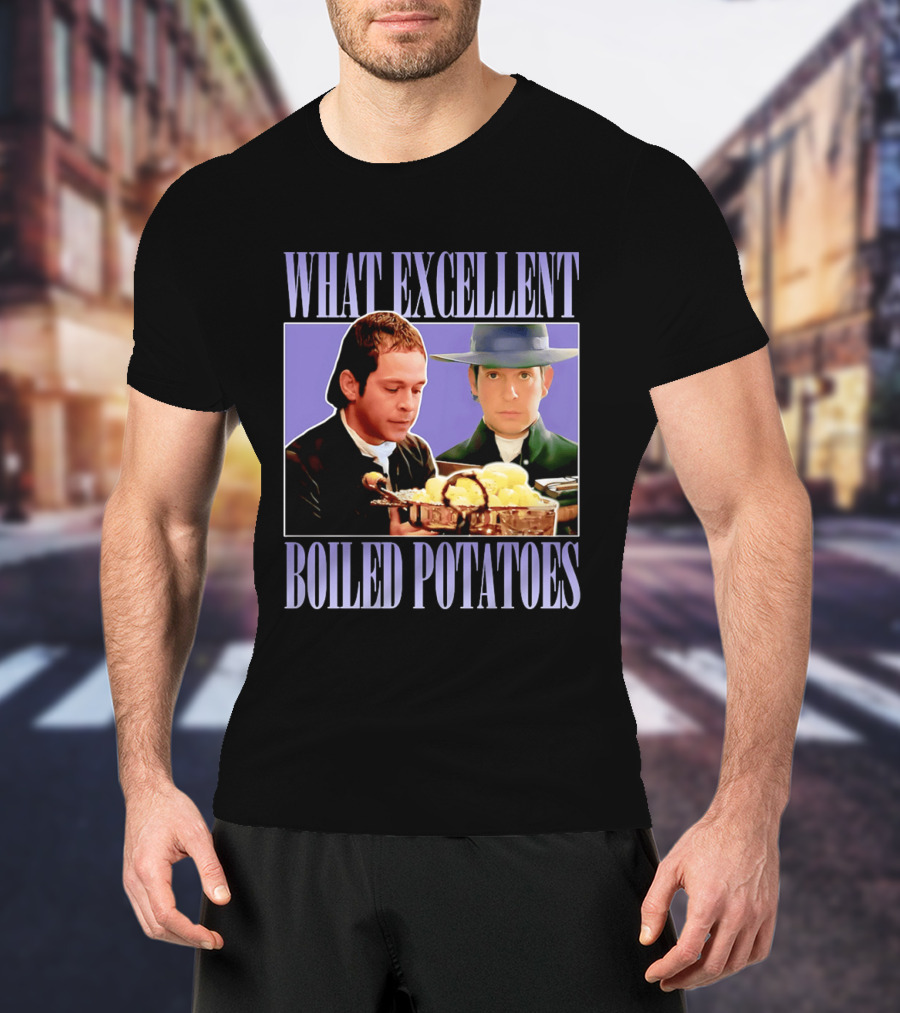 What Excellent Boiled Potatoes Pride And Prejudice Meme T-Shirt