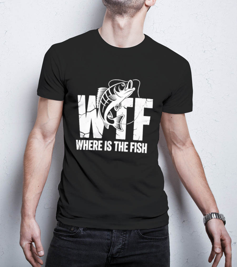 WTF Where Is The Fish Jumping Bass Line Distressed Cracked Fishing Humor T-Shirt