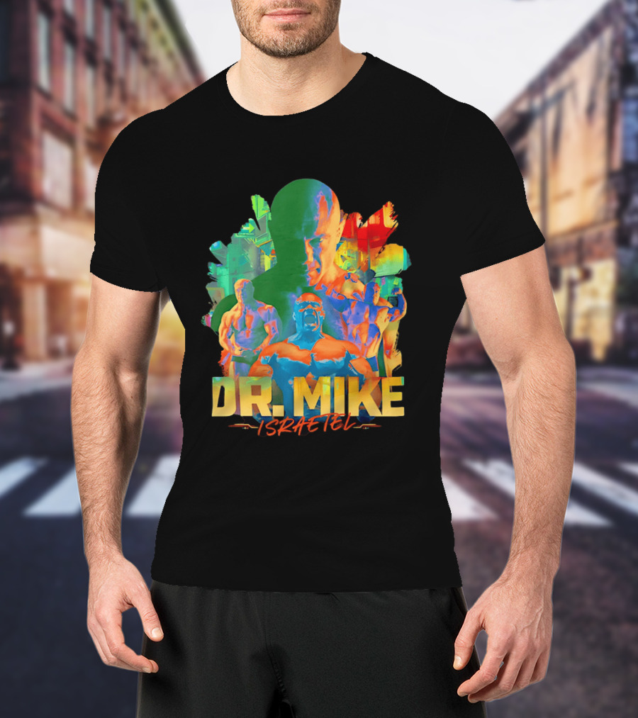 Dr. Mike Israetel Vibrant Fitness Motivational T-Shirt