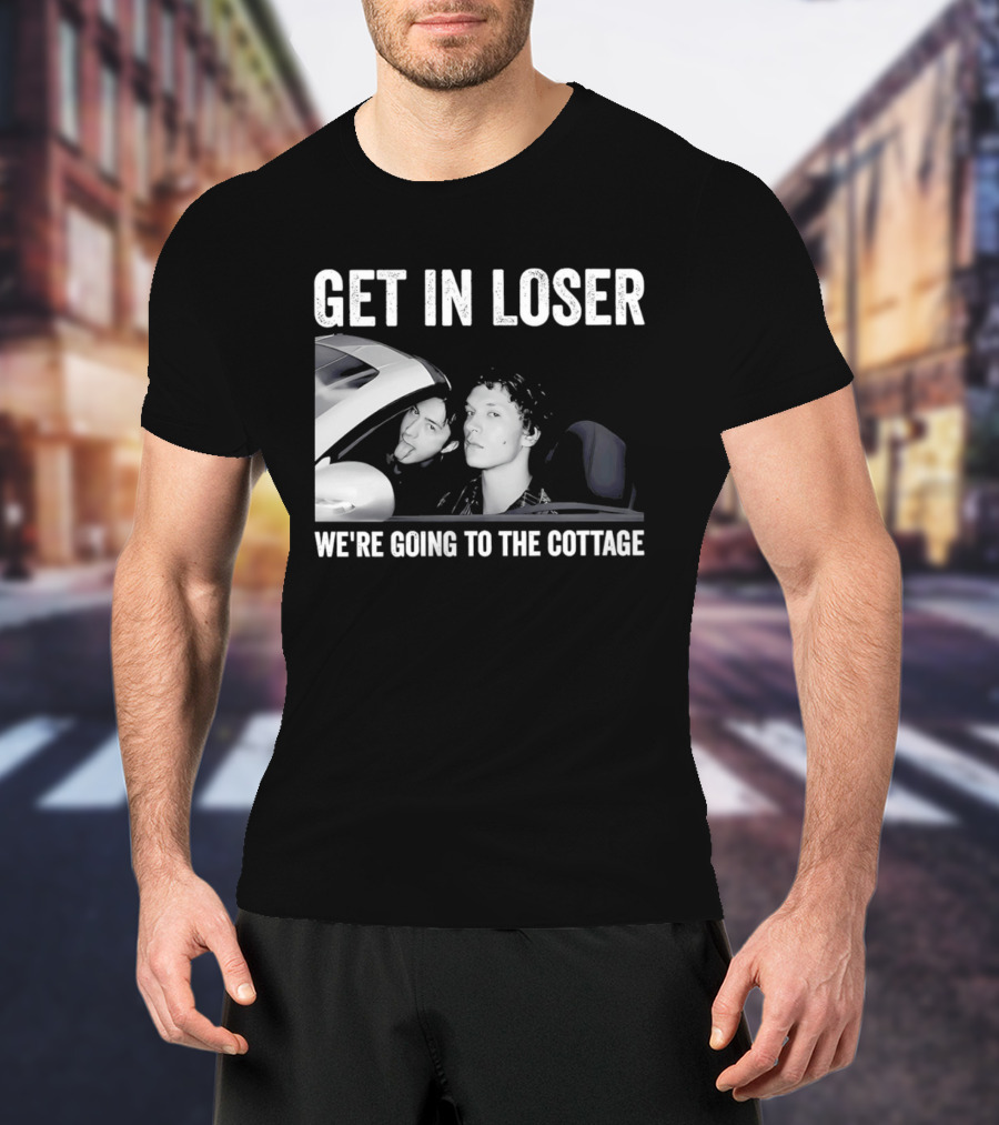 Get In Loser We're Going To The Cottage With Mannequin And Car T-Shirt