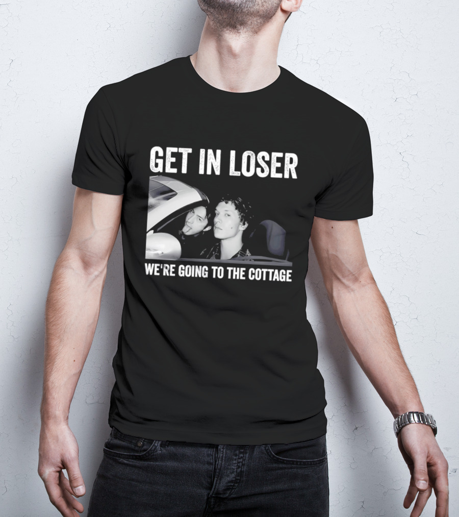 Get In Loser We're Going To The Cottage With Mannequin And Car T-Shirt