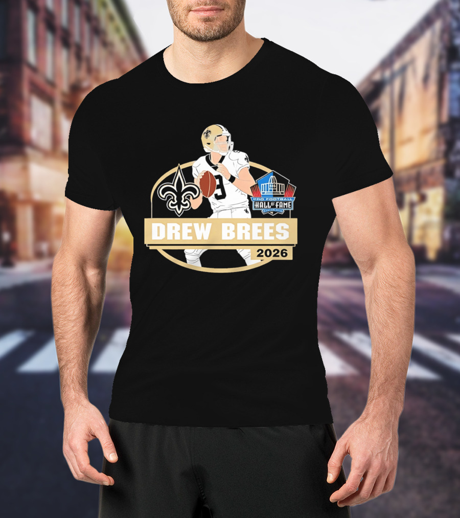 New Orleans Saints Drew Brees Pro Football Hall Of Fame 2026 T-Shirt