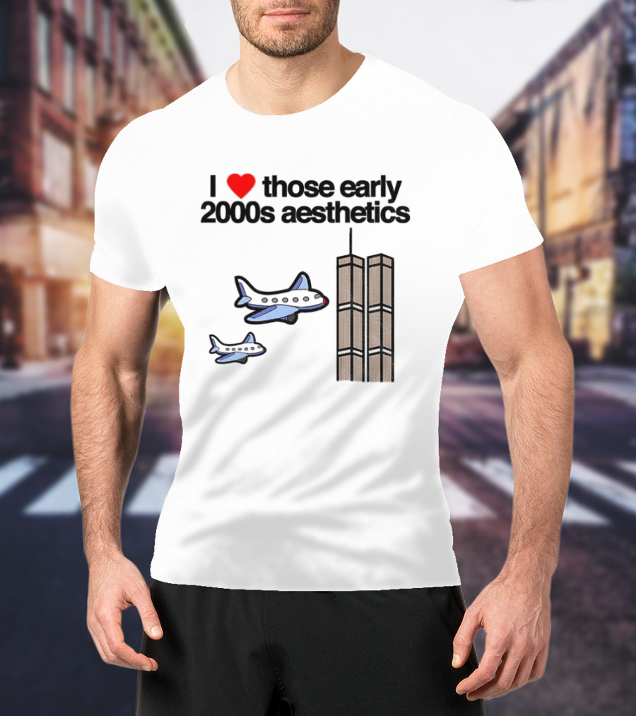 I Heart Those Early 2000s Aesthetics Airplanes World Trade Center Towers T-Shirt