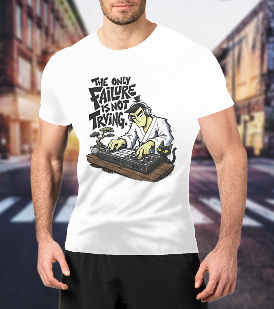 The Only Failure Is Not Trying Samurai DJ With Cat And Bonsai T-Shirt