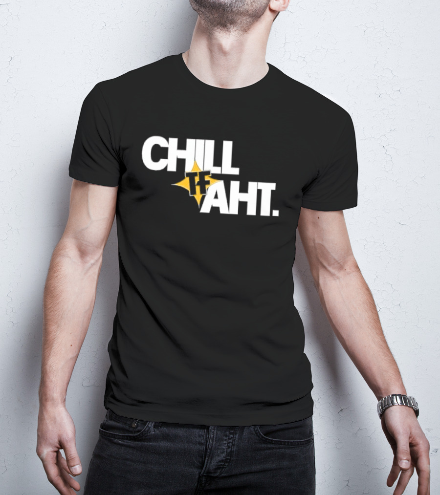 Chill Tf Aht 3D Block Lettering Yellow Pointed Star T-Shirt