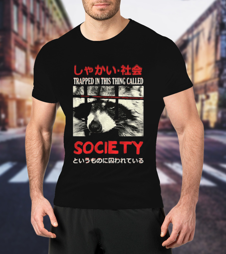 Japanese Text Raccoon Trapped In This Thing Called Society T-Shirt