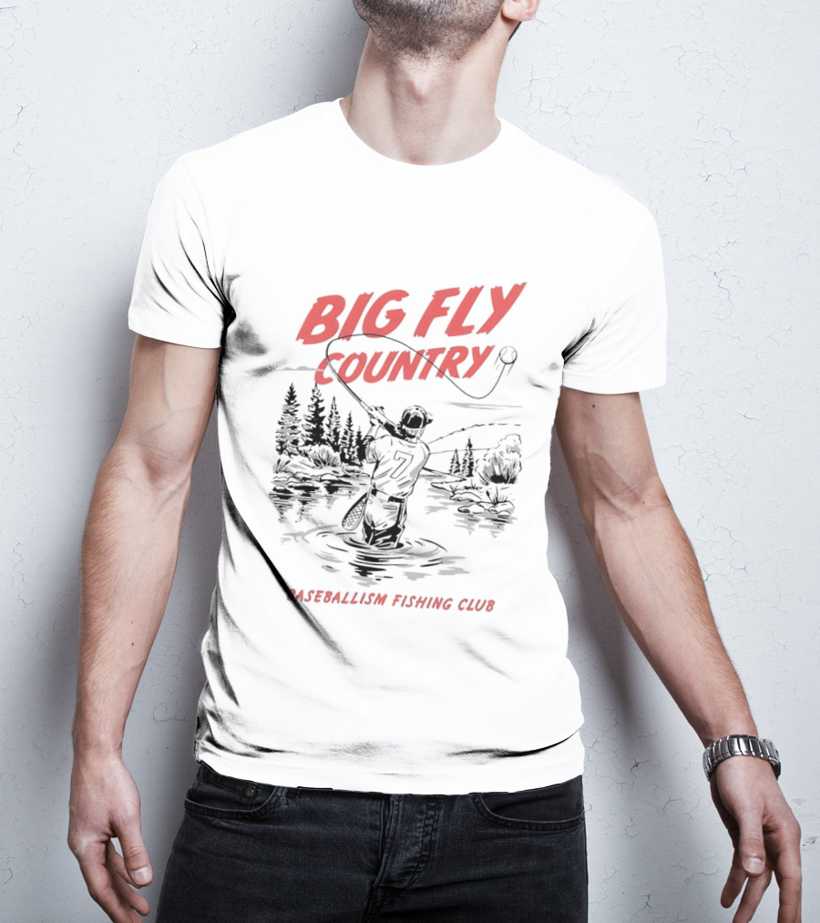 Big Fly Country Baseballism Fishing Club T-Shirt