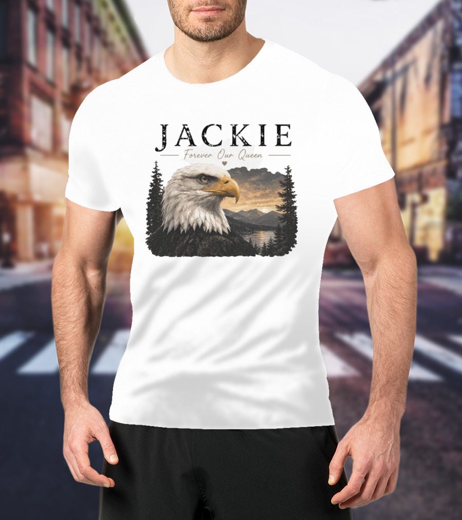 Jackie Forever Our Queen Bald Eagle Big Bear Memorial T-Shirt
