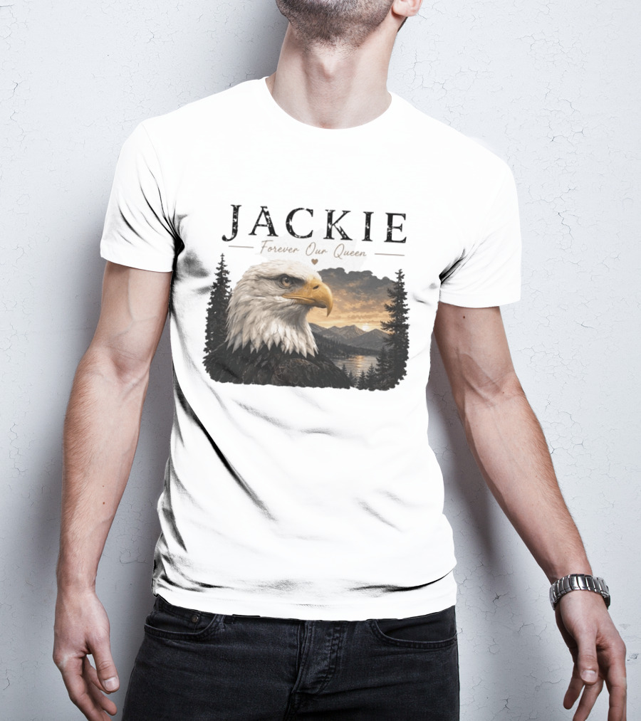 Jackie Forever Our Queen Bald Eagle Big Bear Memorial T-Shirt