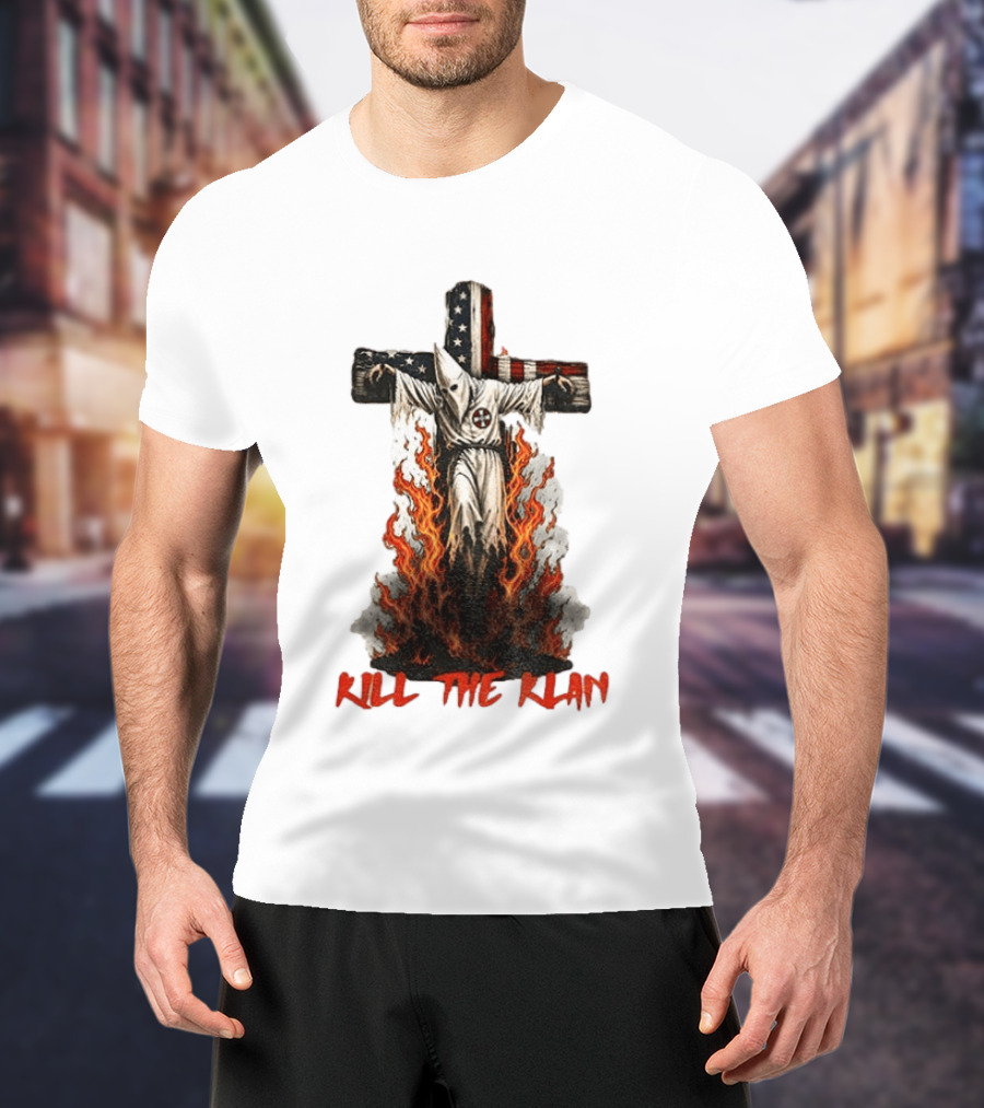 Ku Klux Klan Burning American Flag Cross Kill The Klan T-Shirt