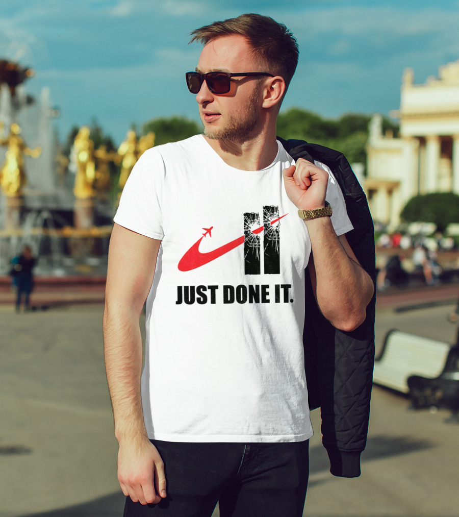 Dark Humor Just Done It 9 11 Meme Twin Towers Airplane Swoosh T-Shirt