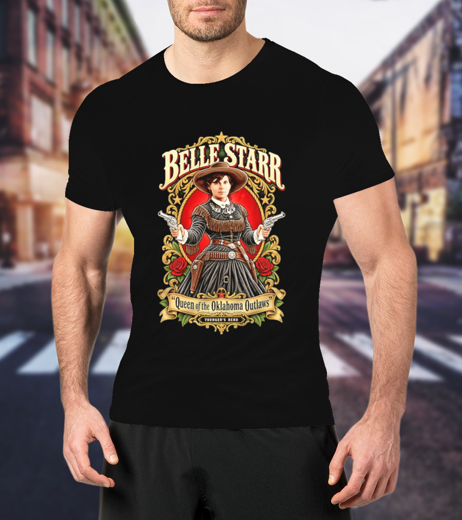 Belle Starr Queen Of The Oklahoma Outlaws Younger's Bend Roses Gunslinger T-Shirt