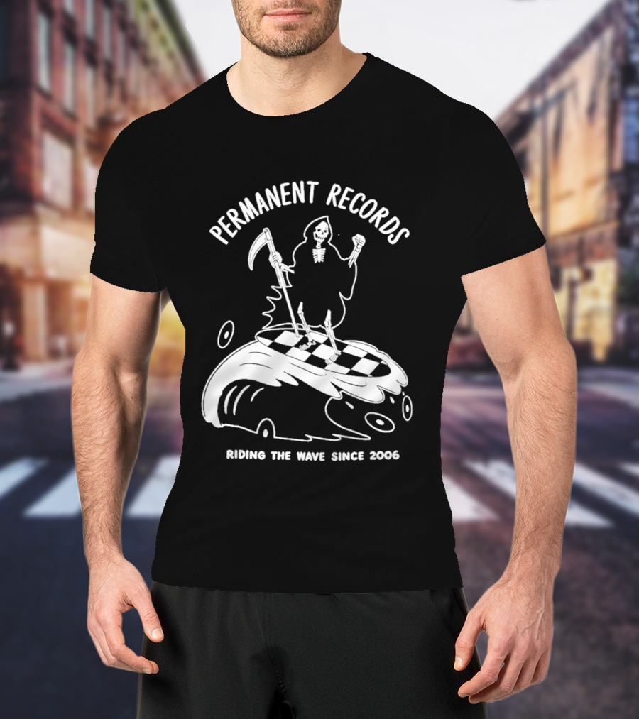 Permanent Records Grim Reaper Riding The Wave Since 2006 T-Shirt