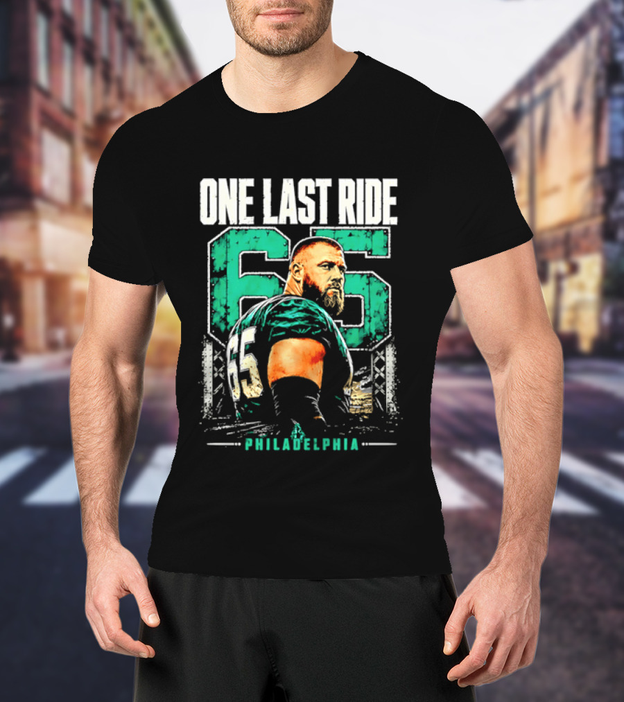 One Last Ride Philadelphia Football Player Number 65 T-Shirt