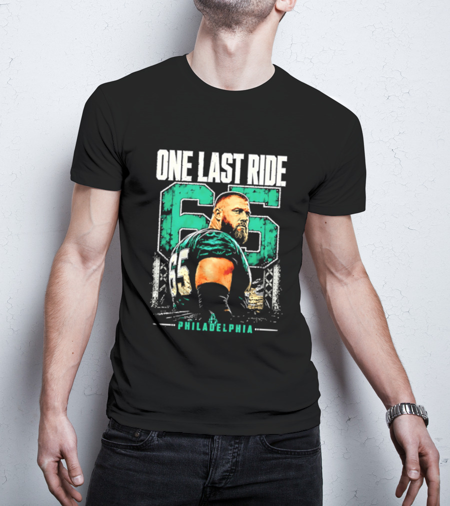 One Last Ride Philadelphia Football Player Number 65 T-Shirt