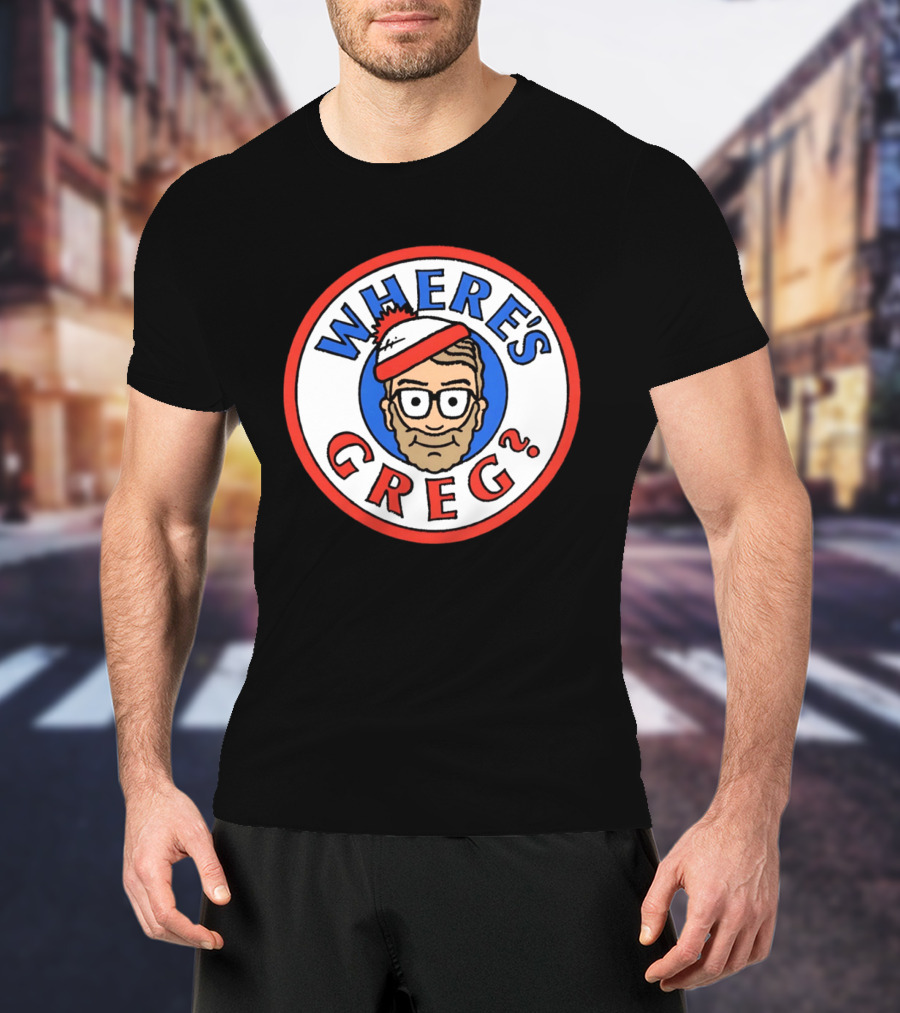 Where's Greg Waldo T-Shirt