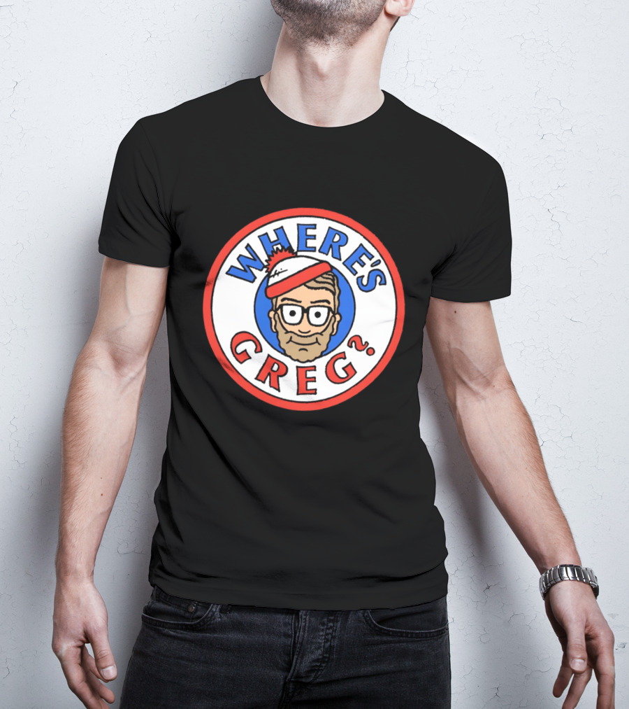 Where's Greg Waldo T-Shirt