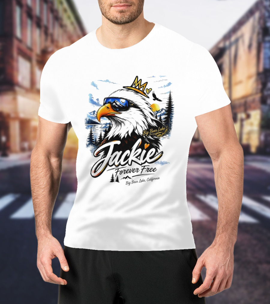 Jackie Forever Free Crowned Eagle Big Bear Lake California Sunglasses Sun Mountains T-Shirt