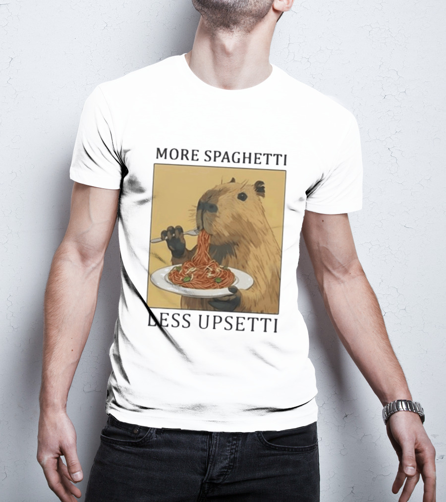 Capybara Eating Spaghetti More Spaghetti Less Upsetti T-Shirt