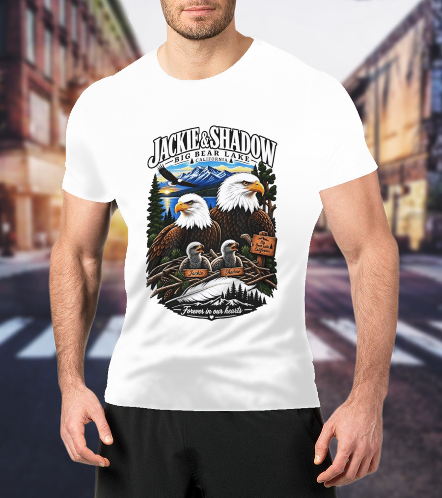 Jackie And Shadow Big Bear Lake California Bald Eagles Eaglets Nest Forever In Our Hearts Sunset Mountain T-Shirt