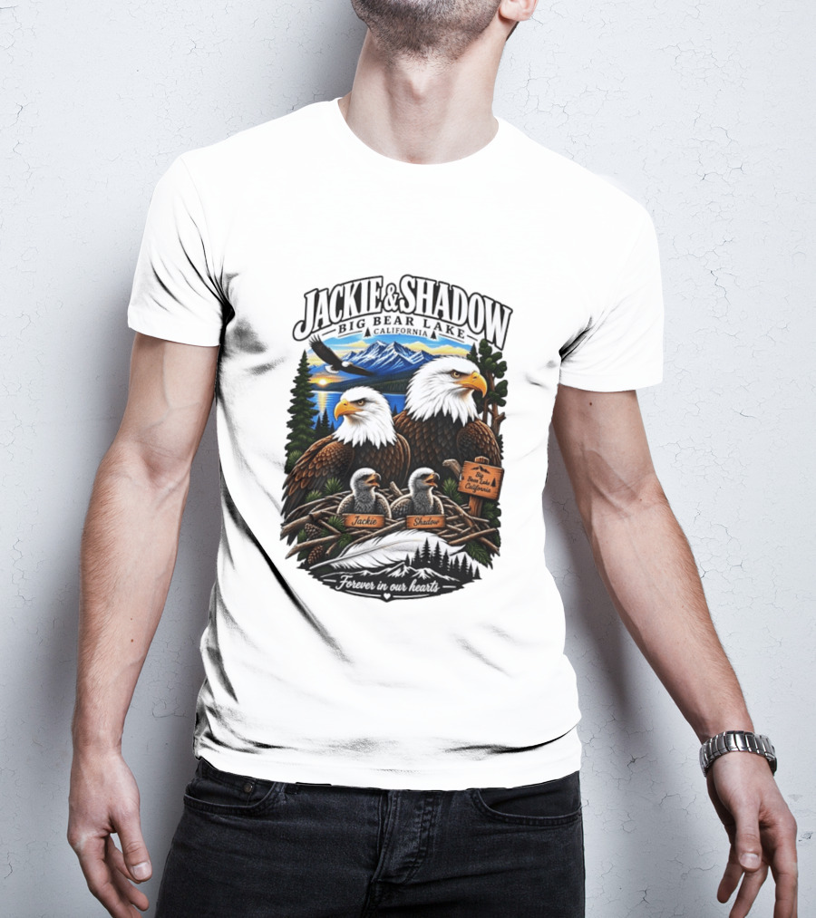 Jackie And Shadow Big Bear Lake California Bald Eagles Eaglets Nest Forever In Our Hearts Sunset Mountain T-Shirt