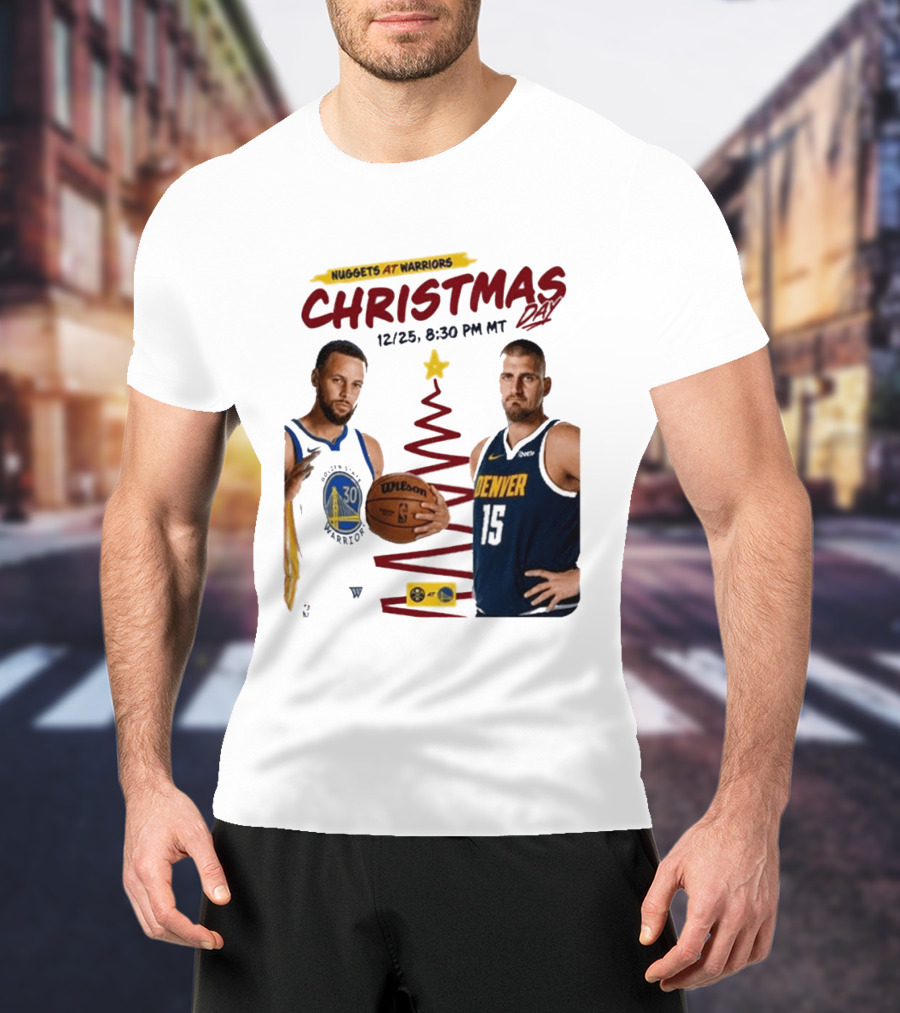 Nuggets At Warriors Christmas Day Game December 25 2026 8:30 PM MT T-Shirt
