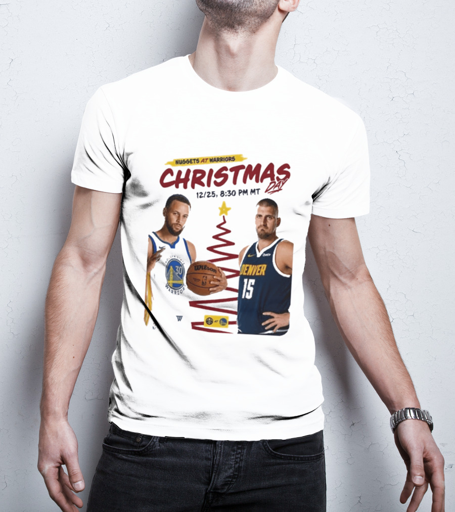 Nuggets At Warriors Christmas Day Game December 25 2026 8:30 PM MT T-Shirt