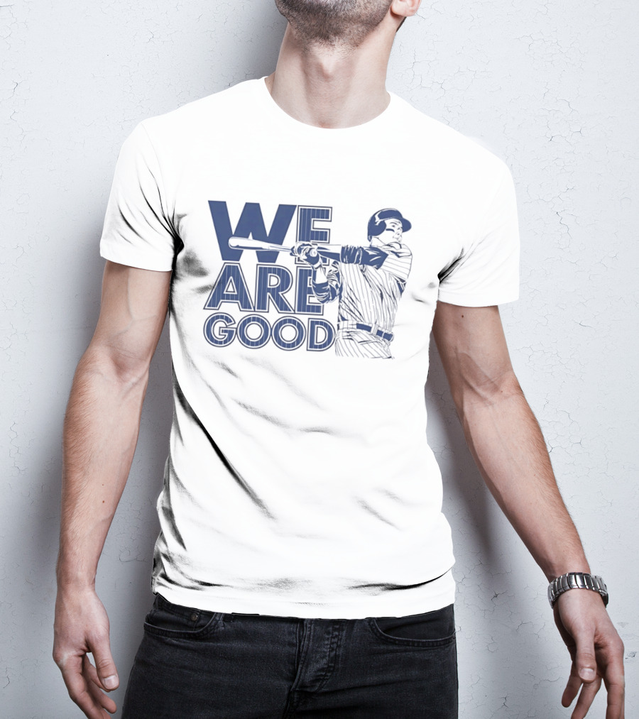 We Are Good Baseball Pinstripe Batter Swinging Bat T-Shirt