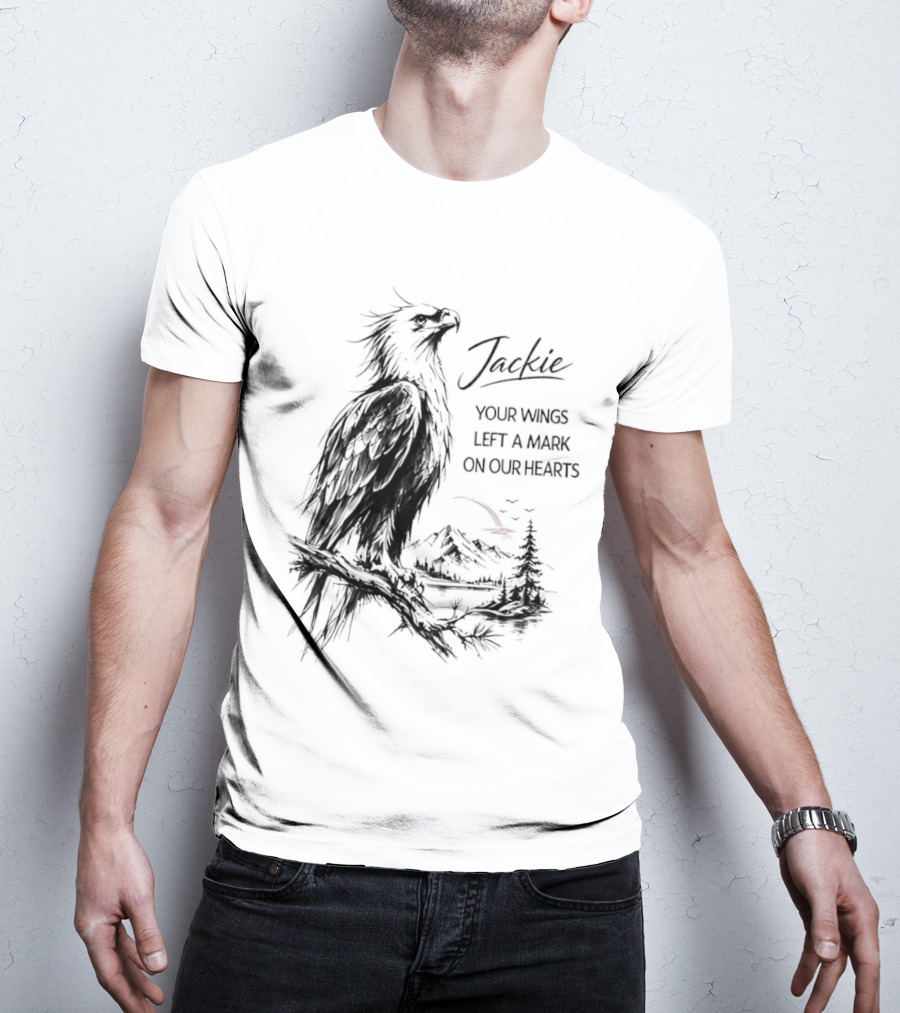 Jackie Your Wings Left A Mark On Our Hearts Eagle Perched Branch Mountain Lake Sketch T-Shirt