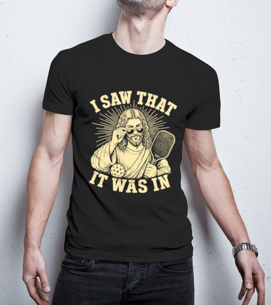 I Saw That Jesus Pickleball It Was In Sunglasses Paddle T-Shirt