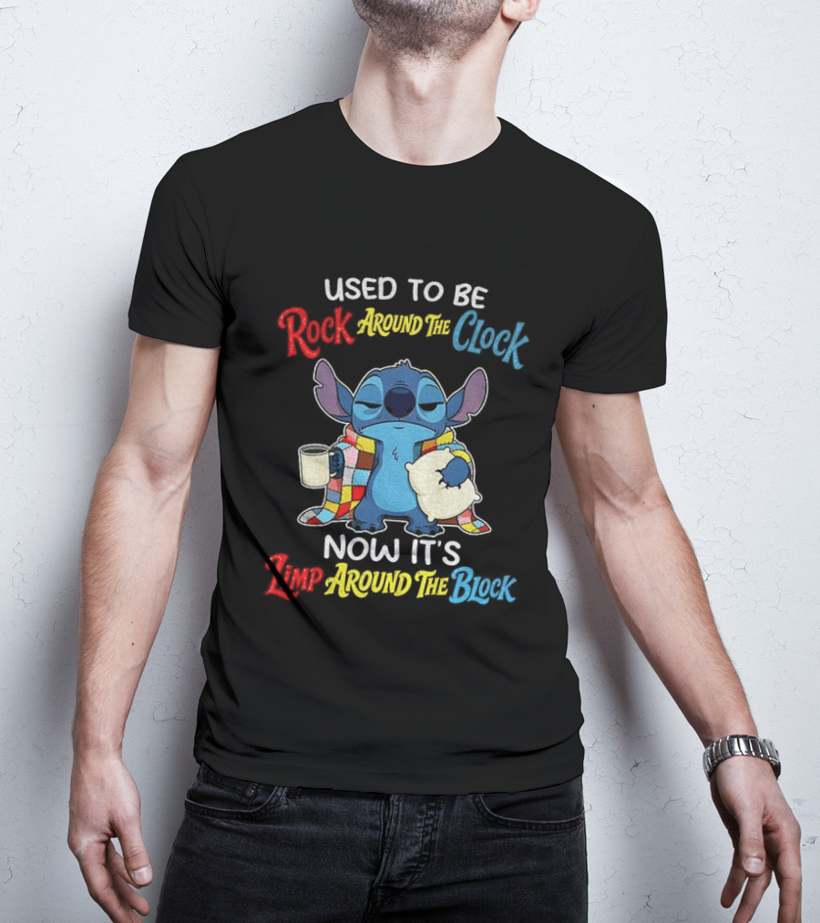 Stitch Used To Be Rock Around The Now It's Limp Around The Block T-Shirt