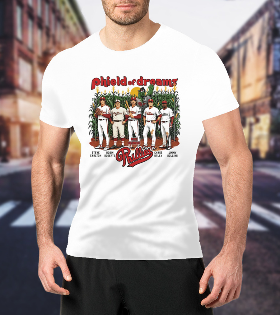 Phield Of Dreams Phillies Steve Carlton Robin Roberts Mike Schmidt Chase Utley Jimmy Rollins T-Shirt
