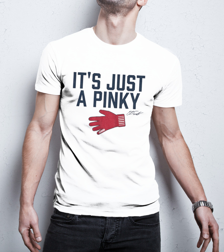 Caleb Durbin It's Just A Pinky Red Glove Boston Baseball T-Shirt