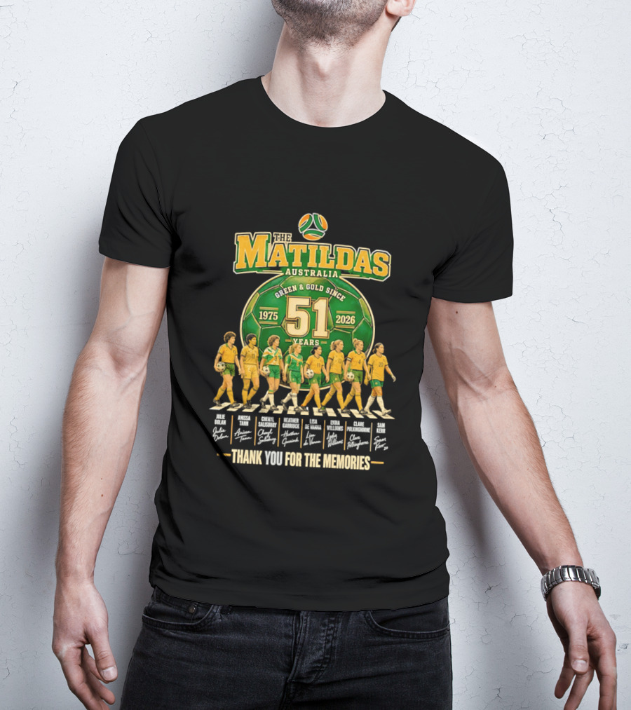 The Matildas Australia Green Gold Since 1975 2026 51 Years Thank You For The Memories T-Shirt