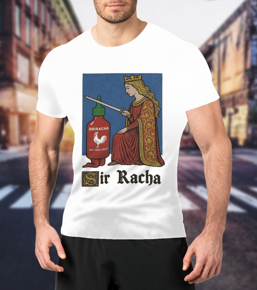 Sir Racha Sriracha Hot Chili Sauce Medieval Knighthood Scene T-Shirt