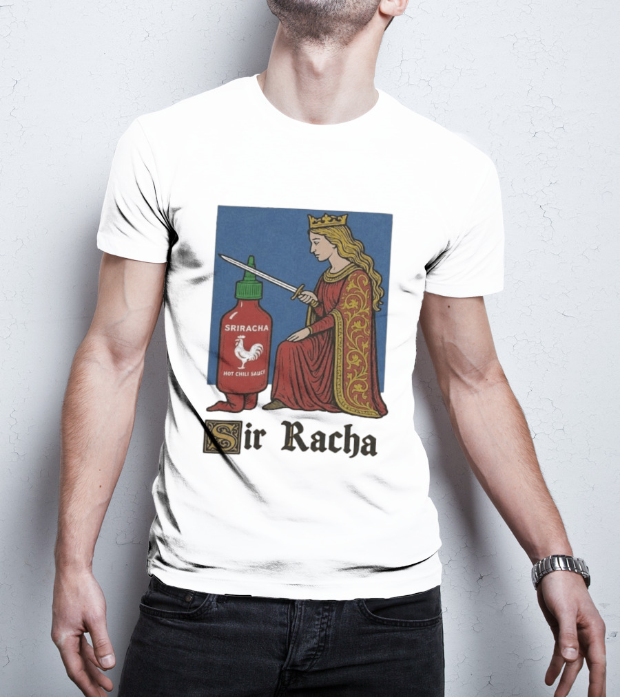 Sir Racha Sriracha Hot Chili Sauce Medieval Knighthood Scene T-Shirt