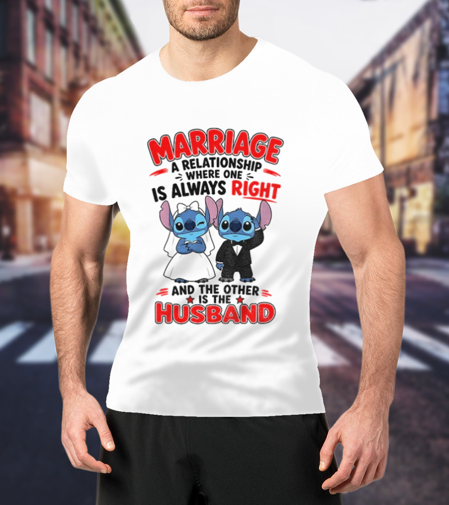 Marriage Relationship Where One Is Always Right And The Other Is The Husband Stitch And Angel T-Shirt