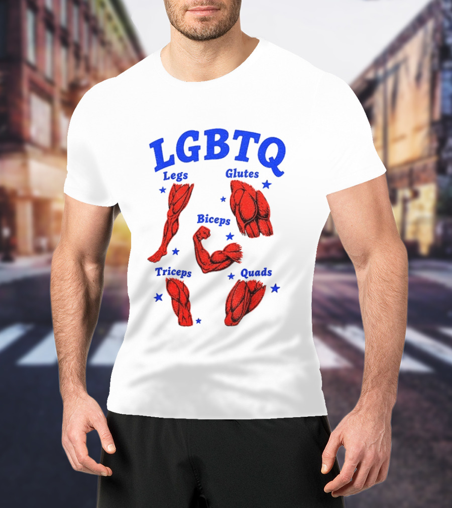 LGBTQ Muscular Anatomical Legs Glutes Biceps Triceps Quads Workout T-Shirt