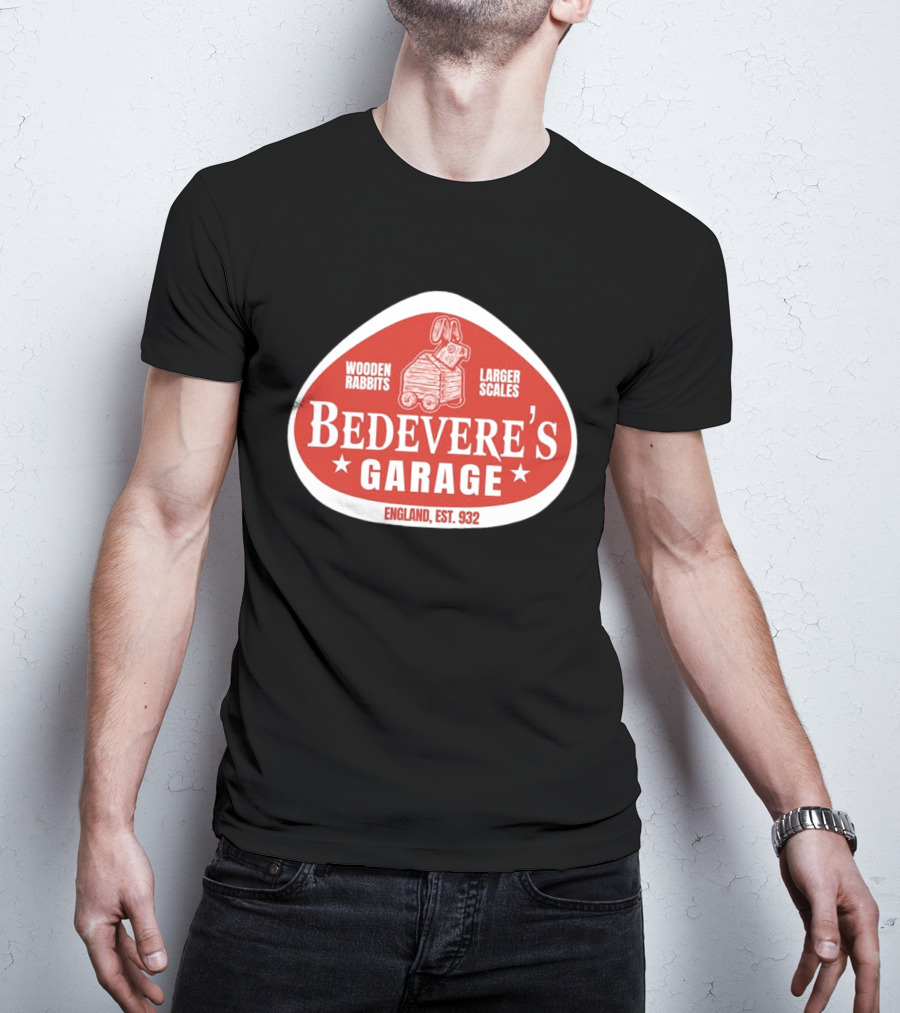 Bedevere's Garage England 932 AD Wooden Rabbits Larger Scales Monty Python T-Shirt